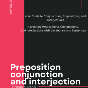 Colorful Language Guide: Learn with Vibrant Conjunctions, Prepositions & Interjections!