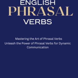 Phrasal Verbs Mastery: Vibrant Learning Experience in Every Page!